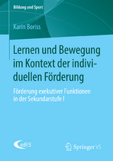 Lernen und Bewegung im Kontext der individuellen F&ouml;rderung - Karin Boriss