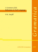 A Grammar of the Bohemian or Čech Language - W.R. Morfill