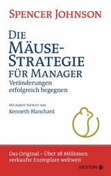 Die Mäuse-Strategie für Manager -  Spencer Johnson