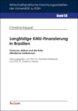 Langfristige KMU-Finanzierung in Brasilien - Christina Keppel