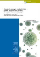 Biologie: Grundlagen und Zellbiologie - Markus B&uuml;tikofer, Andrea Grigoleit, Zensi Hopf, Guido Rutz, Silke Stach