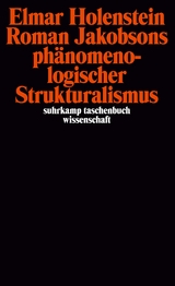 Roman Jakobsons ph&auml;nomenologischer Strukturalismus - Elmar Holenstein