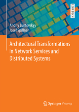 Architectural Transformations in Network Services and Distributed Systems - Andriy Luntovskyy, Josef Spillner