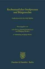 Rechtsstaatlicher Strafprozess und B&uuml;rgerrechte. - 