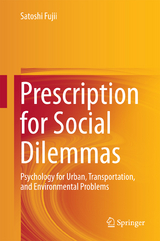Prescription for Social Dilemmas - Satoshi Fujii