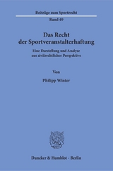 Das Recht der Sportveranstalterhaftung. - Philipp Winter