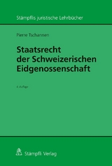 Staatsrecht der Schweizerischen Eidgenossenschaft - Pierre Tschannen