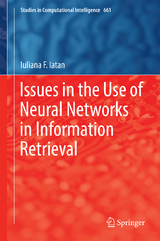 Issues in the Use of Neural Networks in Information Retrieval - Iuliana F. Iatan