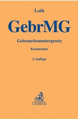 Gebrauchsmustergesetz. GebrMG - Loth, Hans Friedrich