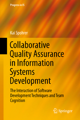 Collaborative Quality Assurance in Information Systems Development - Kai Spohrer