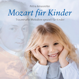 Mozart f&uuml;r Kinder - 