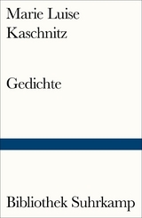 Gedichte - Marie Luise Kaschnitz