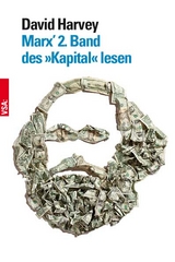 Marx’ 2. Band des »Kapital« lesen - David Harvey