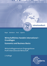 Lehrerhandbuch zu Wirtschafltiches Handeln international Grundlagen - Ulrich Bayer, Peter Beinborn, Theo Feist, Viktor L&uuml;pertz