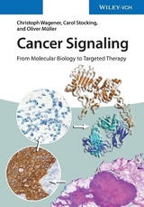 Cancer Signaling - Christoph Wagener, Carol Stocking, Oliver M&uuml;ller