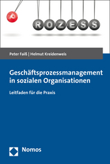 Gesch&auml;ftsprozessmanagement in sozialen Organisationen - Peter Fai&szlig;, Helmut Kreidenweis