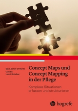 Concept Maps und Concept Mapping im Pflegeprozess - Jürgen Georg, Dave Zanon