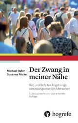 Der Zwang in meiner Nähe - Michael Rufer, Susanne Fricke