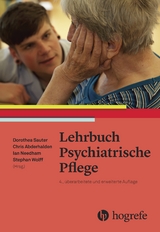 Lehrbuch Psychiatrische Pflege - Sauter, Dorothea; Needham, Ian; Abderhalden, Christoph