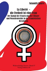 La Libert&eacute; - die Freiheit ist eine Frau - Sulamith Sparre