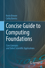 Concise Guide to Computing Foundations - Kevin Brewer, Cathy Bareiss