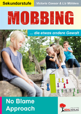 Mobbing ... die etwas andere Gewalt - Victoria Caesar, Liz Mölders