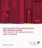 Die Fakult&auml;t f&uuml;r Architektur und Raumplanung / The Faculty of Architecture and Planning - 