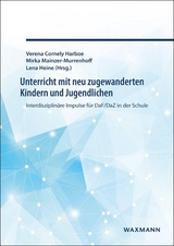 Unterricht mit neu zugewanderten Kindern und Jugendlichen - 