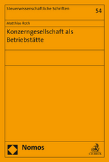Konzerngesellschaft als Betriebstätte - Matthias Roth