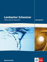 Lambacher Schweizer Mathematik Leistungsfach. Ausgabe Rheinland-Pfalz