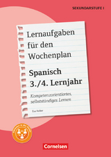 Lernaufgaben für den Wochenplan - Kompetenzorientiertes, selbstständiges Lernen - Spanisch - 3./4. Lernjahr - Eva Keiber