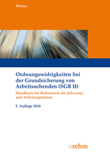 Ordnungswidrigkeiten bei der Grundsicherung von Arbeitsuchenden (SGB II) - Wieser, Raimund