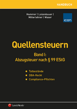 Handbuch Quellensteuern / Handbuch Quellensteuern, Band I - Karl Waser, Tamara Loizenbauer, Martin Hummer, Matthias Mitterlehner