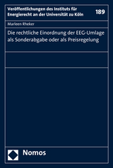 Die rechtliche Einordnung der EEG-Umlage als Sonderabgabe oder als Preisregelung - Marleen Rheker