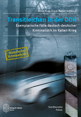 Transitleichen in der DDR - Remo Kroll, Frank-Rainer Schurich