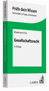Gesellschaftsrecht - Wiedemann, Herbert; Frey, Kaspar