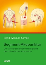 Segment-Akupunktur - Ingrid Wancura-Kampik