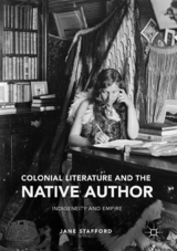 Colonial Literature and the Native Author - Jane Stafford