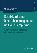 Rechtskonformes Identitätsmanagement im Cloud Computing - Stephan Sädtler