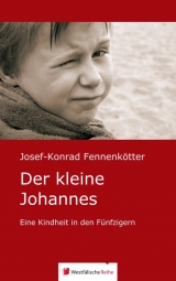 Der kleine Johannes - Fennenkötter, Josef-Konrad