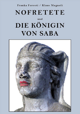 Nofretete und die K&ouml;nigin von Saba - Klaus Magnoli, Franka Foresti