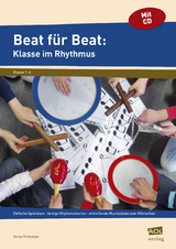 Beat f&uuml;r Beat: Klasse im Rhythmus - Sonja Ortmanns