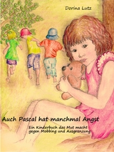 Auch Pascal hat manchmal Angst - Dorina Lutz