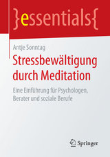 Stressbew&auml;ltigung durch Meditation - Antje Sonntag