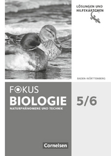 Fokus Biologie - Neubearbeitung - Baden-Württemberg - 5./6. Schuljahr: Biologie, Naturphänomene und Technik - Thomas Armbruster, Julia Budde, Stefan Burzin, Olaf Deninger, Nermin Erdogan, Sabine Hanke, Nicole Hörenberg, Hans-Jürgen Janßen, Judith Jeuck, Yvonne Meinecke, Matthias Sandmann, Lars Scheffel, Philipp Schmiemann, Jutta Schulz, Monika Waible-Pons Marti, Astrid Wolf