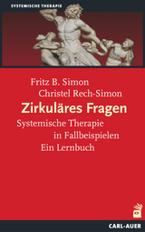 Zirkul&auml;res Fragen - Fritz B. Simon, Christel Rech-Simon