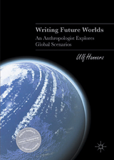 Writing Future Worlds - Ulf Hannerz