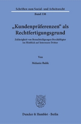"Kundenpr&auml;ferenzen" als Rechtfertigungsgrund. - Melanie Buhk