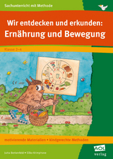 Wir entdecken und erkunden: Ernährung und Bewegung - Berkenfeld, Jutta; Krimphove, Silke