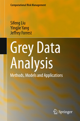 Grey Data Analysis - Sifeng Liu, Yingjie Yang, Jeffrey Forrest